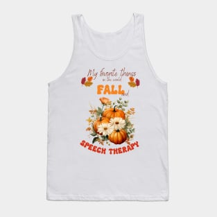 Speech Therapy Fall, Speech pathologist, SLP, SLPA, Speech language pathology Tank Top